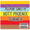 Adam Smith - Hott Phoenix Summer - Single